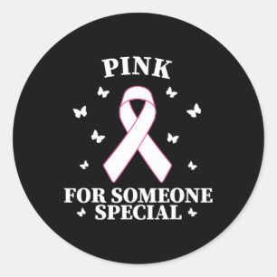 Pegatina Redonda Rosa Para Alguien Cance Mundial Especial De Cáncer