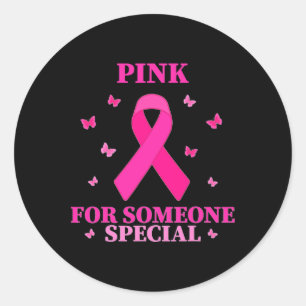 Pegatina Redonda Rosa Para Alguien Cance Mundial Especial De Cáncer