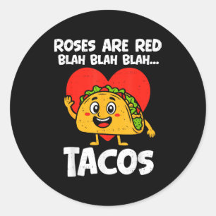 Pegatina Redonda Rosas Blah Tacos Divertidos San Valentines Amante 
