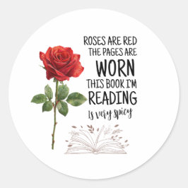 Pegatina Redonda Roses Are Red This Book Is Very Spicy Book Lover 