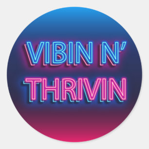 Pegatina Redonda Rótulo Vibin N' Thrivin Neon