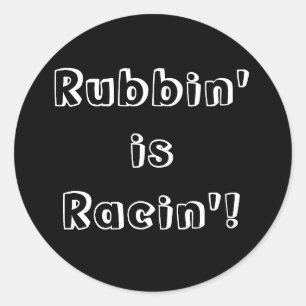 Pegatina Redonda ¡Rubbin es racista!