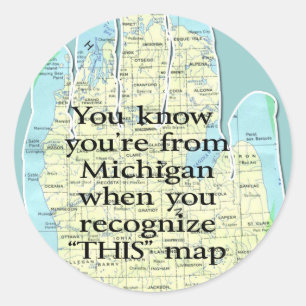 Pegatina Redonda Sabes que eres de Michigan cuando