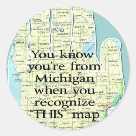 Pegatina Redonda Sabes que eres de Michigan cuando te das cuenta