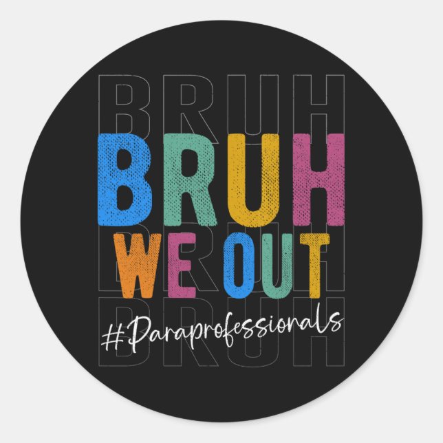 Pegatina Redonda Sacamos A Paraprofesionales Retro El Último Día De (Anverso)