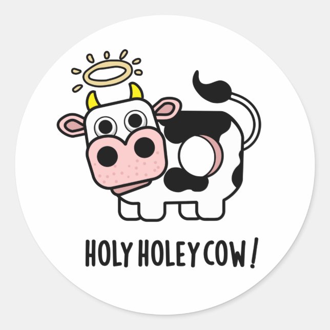 Pegatina Redonda Sacro Holey Cow Funny Animal Pun (Anverso)