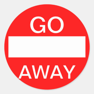 Pegatina Redonda SALGA.  No entre. Rótulo