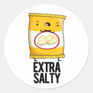 Pegatina Redonda Salty extra Funny Salty Snack Pun