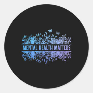 Pegatina Redonda Salud Mental S Consciente De La Salud Mental Flora