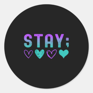 Pegatina Redonda Salud Mental Stay Mañana Necesita Conciencia 2s