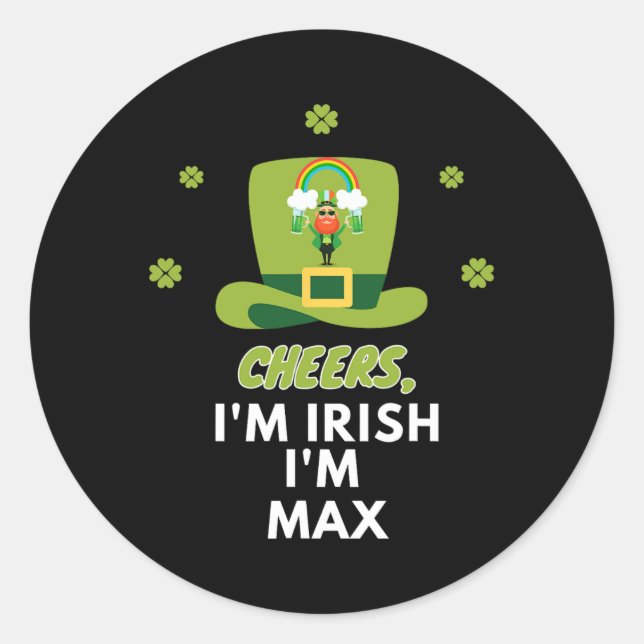 Pegatina Redonda Saludos, soy irlandés, soy Max (Anverso)