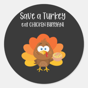 Pegatina Redonda salva un pavo come pollo biriyani T-Shirt