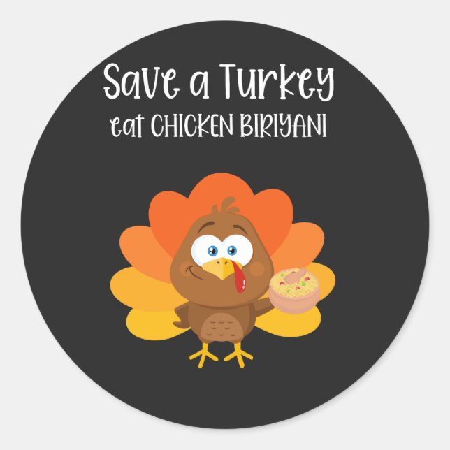 Pegatina Redonda salva un pavo come pollo biriyani T-Shirt (Anverso)