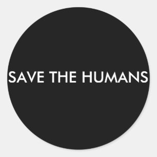 PEGATINA REDONDA SALVAR A LOS HUMANOS