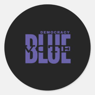 Pegatina Redonda Salvar la democracia - Votar azul - Hacer grande l