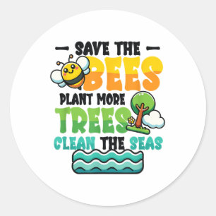 Pegatina Redonda Salvar las abejas plantar árboles limpios Mares Me