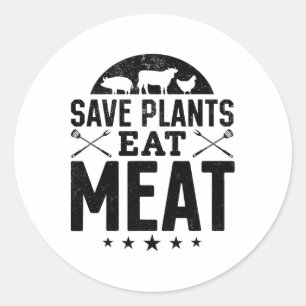 Pegatina Redonda Salvar las plantas comer carne Byrbecue Cocinar en