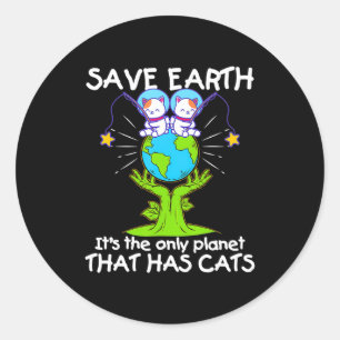 Pegatina Redonda Salvar Tierra El Único Planeta Que Tiene Gatos Div