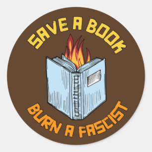 Pegatina Redonda Salvar un libro quemar un fascista