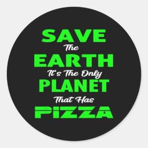 Pegatina Redonda Salven al Planeta Tierra Pizza-divertido Día de la