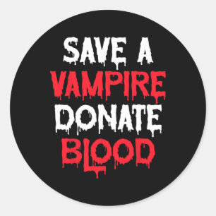 Pegatina Redonda Salven Un Vampiro Donar Sangre Disfraz De Hallowee