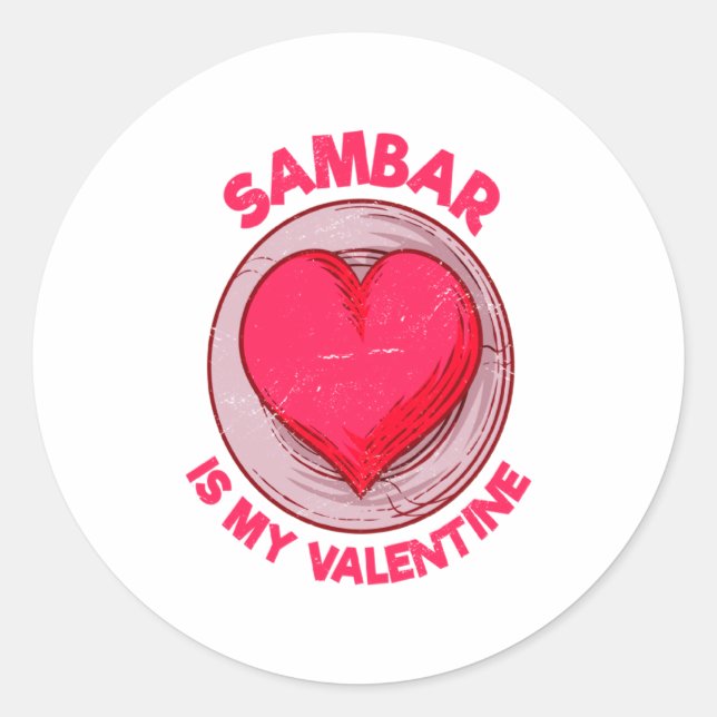 Pegatina Redonda Sambar Is My Valentine Stew Vegetable Dish Humor  (Anverso)