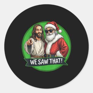 Pegatina Redonda Santa Claus Y Jesucristo Vi A Ese Gracioso Chris