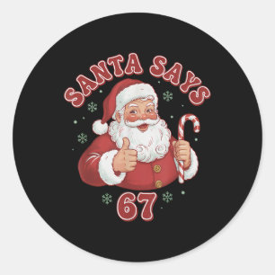 Pegatina Redonda Santa Dice 67 Chistoso Retro Meme De Navidad 