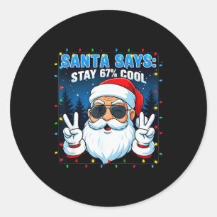Pegatina Redonda Santa dice mantén 67% tranquilo divertido Navidad