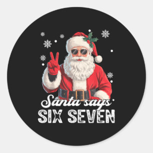 Pegatina Redonda Santa Genial Dice 67 Meme Divertido Navidad Xmas H