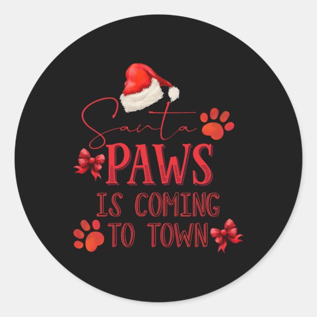 Pegatina Redonda Santa Paws Is Coming To Town Christmas Tygraphy  (Anverso)