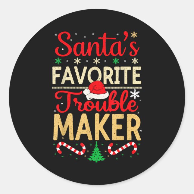 Pegatina Redonda Santa’s Favorite Trouble Maker Funny Christmas  (Anverso)