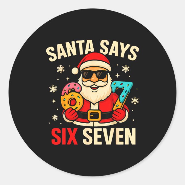Pegatina Redonda Santa Says Six Seven Funny 67 Meme Christmas Boys  (Anverso)