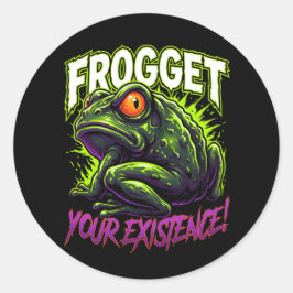 Pegatina Redonda Sarcastic Frog Forget Your Existence Funny Meme