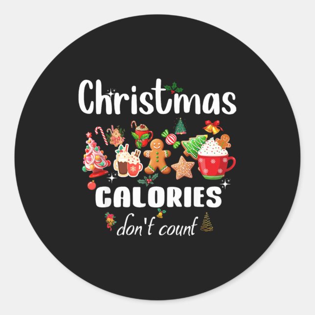 Pegatina Redonda Sarcastic Quote Holiday Christmas Calories Don't C (Anverso)