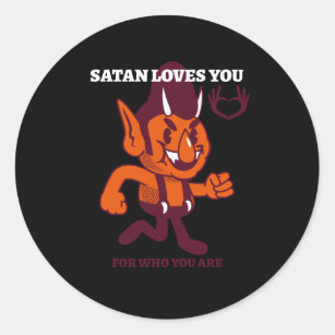 Pegatina Redonda Satan te ama por quién eres