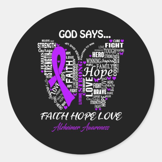 Pegatina Redonda Say Faith Hope Love Alzheimerheimer Awareness Gift (Anverso)