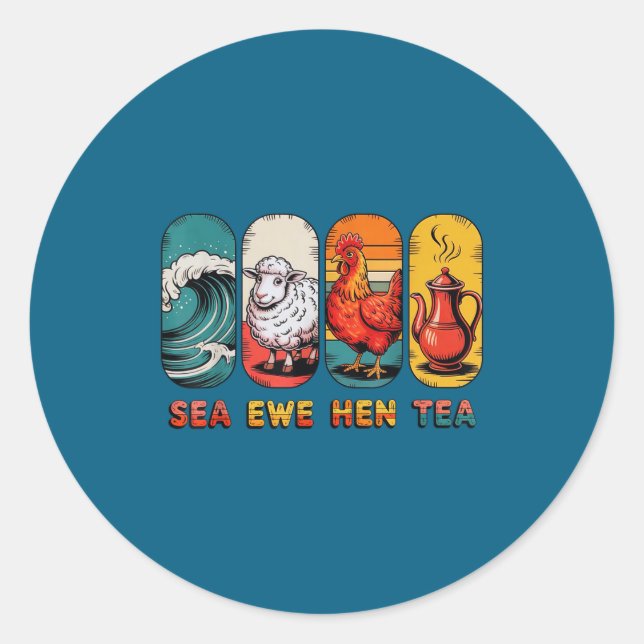 Pegatina Redonda Saying Tea Joke Quote Sea Ewe Hen (Anverso)