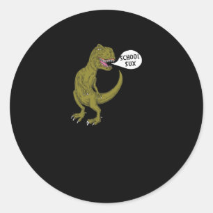Pegatina Redonda School Sux Funny Dinosaur T Rex Ilustracion Regalo