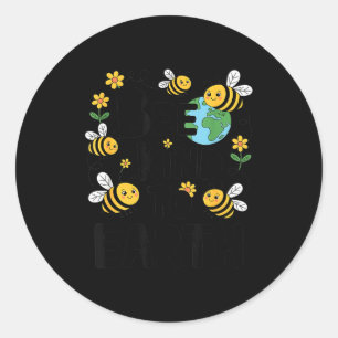 Pegatina Redonda Sé amable con la tierra - abejas lindas flores pla