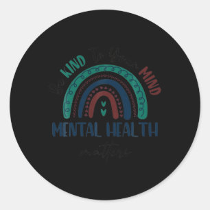 Pegatina Redonda Sé Amable Con Tu Mente De Salud Mental Como Sensac