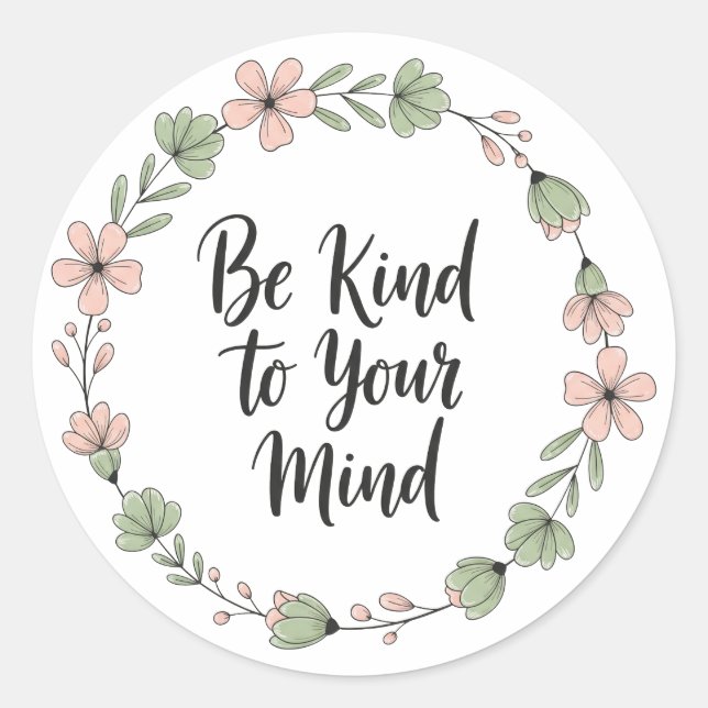 Pegatina Redonda Sé Amable con Tu Mente – Salud Mental Floral Paste (Anverso)