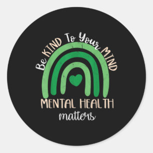 Pegatina Redonda Sé Amable Con Tu Mente, Salud mental S, Autismo Co