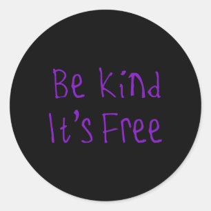 Pegatina Redonda Sé amable, es libre Pegatina1