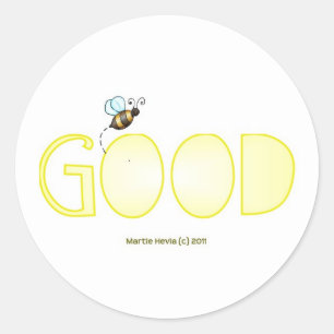 Pegatina Redonda Sé bueno - Una palabra positiva