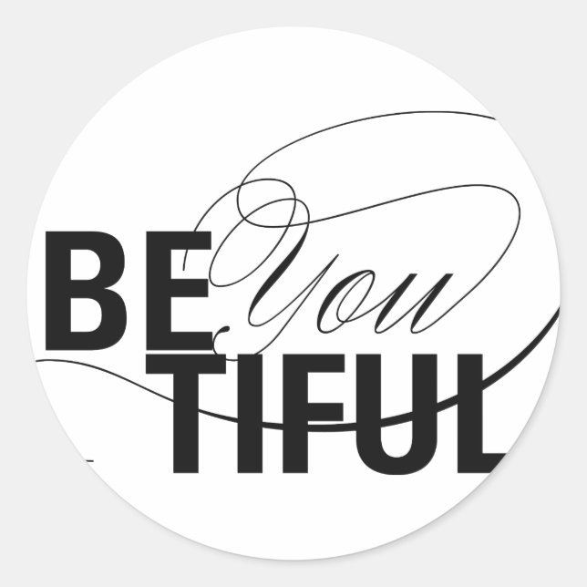 Pegatina Redonda Sé guapo | Ser hermoso | Cotización de tipo (Anverso)