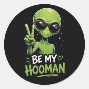 Pegatina Redonda Sé Mi Hooman 👽