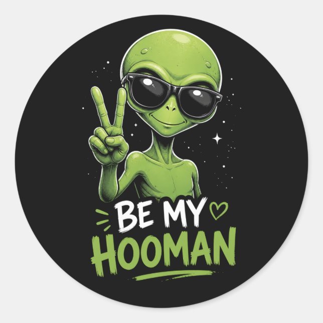 Pegatina Redonda Sé Mi Hooman 👽 (Anverso)