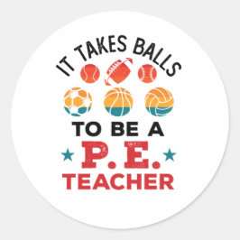 Pegatina Redonda Se necesita bolas para ser entrenador divertido de