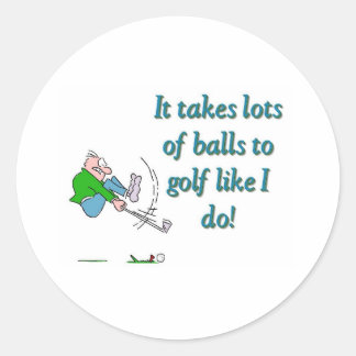 Pegatina Redonda Se necesitan muchas pelotas para jugar golf como y